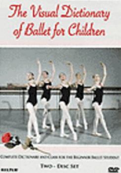 Visual Dictionary of Ballet For Children / Rosemary Boross