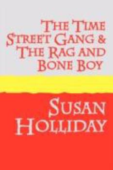 Paperback The Time Street Gang and The Rag and Bone Boy large print [Large Print] Book