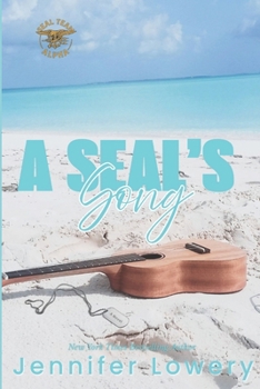 A Seal's Song - Book  of the Wet 'n Wild Navy SEALs