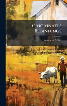 Hardcover Cincinnati's Beginnings Book