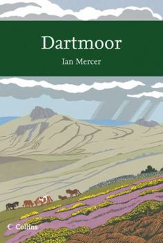 Dartmoor - Book #111 of the Collins New Naturalist
