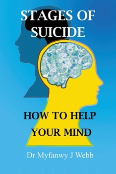 Paperback Stages of Suicide - How to Help Your Mind Book