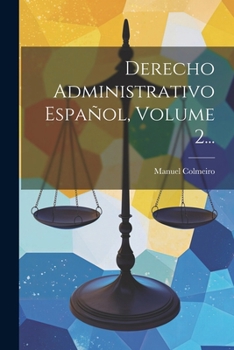 Paperback Derecho Administrativo Español, Volume 2... [Spanish] Book