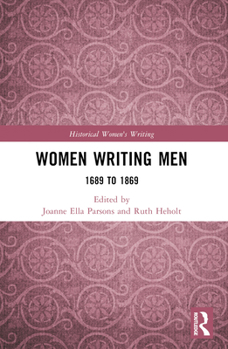 Paperback Women Writing Men: 1689 to 1869 Book