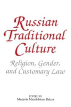 Paperback Russian Traditional Culture: Religion, Gender and Customary Law Book