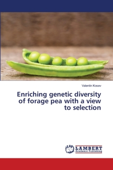 Paperback Enriching genetic diversity of forage pea with a view to selection Book