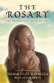 Hardcover The Rosary: The Prayer That Saved My Life Book