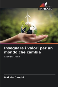Paperback Insegnare i valori per un mondo che cambia [Italian] Book