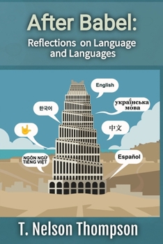 Paperback After Babel: Reflections on Language and Languages Book