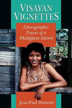 Paperback Visayan Vignettes: Ethnographic Traces of a Philippine Island Book