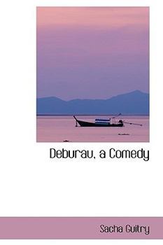 Hardcover Deburau, a Comedy Book