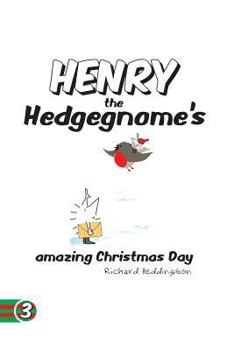 Paperback Henry the Hedgegnome's amazing Christmas Day Book