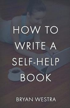 Paperback How To Write A Self-Help Book