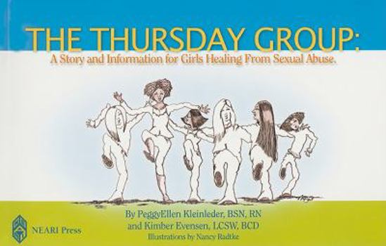 The Thursday Group: A Story and Information for Girls Healing from Sexual Abuse