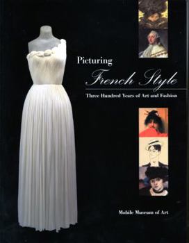 Paperback Picturing French Style: Three Hundred Years of Art and Fashion Book