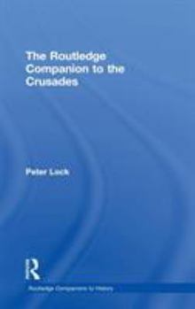 Hardcover The Routledge Companion to the Crusades Book