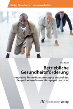 Paperback Betriebliche Gesundheitsförderung [German] Book