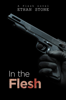 In the Flesh - Book #1 of the Flesh