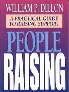 Paperback People Raising: A Practical Guide to Raising Support Book
