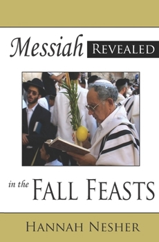 Paperback Messiah Revealed in the Fall Feasts Book