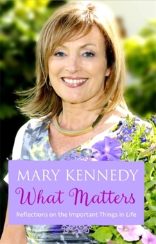 Paperback What Matters: Reflections on Important Things in Life Book