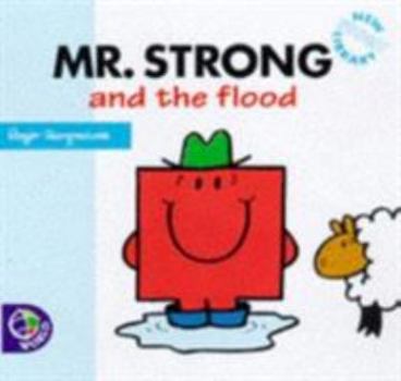 Mr. Strong and the Flood (Mr. Men New Story Library) - Book  of the Mr. Men New Library