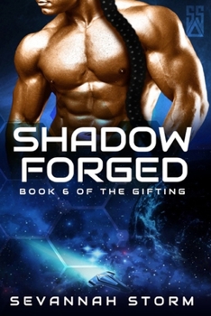 Paperback Shadow Forged: (The Gifting Series Book 6) Book