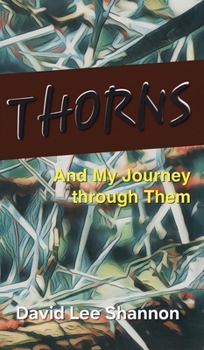 Thorns: And My Journey through Them