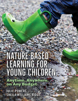 Paperback Nature-Based Learning for Young Children: Anytime, Anywhere, on Any Budget Book