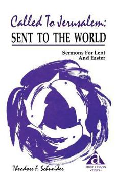 Paperback Called to Jerusalem: Sermons for Lent and Easter: First Lesson Texts: Cycle a Book