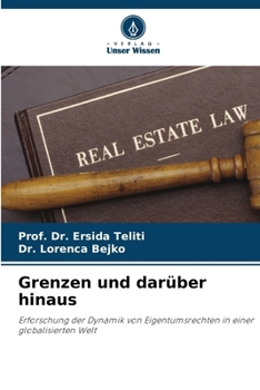 Grenzen und darüber hinaus: Erforschung der Dynamik von Eigentumsrechten in einer globalisierten Welt (German Edition)