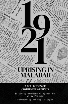 Paperback The 1921 Rebellion in Malabar: A Collection of Communist Writings Book