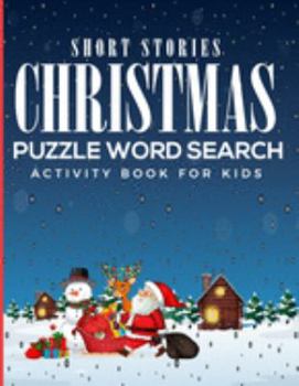 Short Stories Christmas Puzzle Word Search Activity Book For Kids: Easy & Inspiring Classical Xmas Story From Great Authors; Relax Your Mind & Feed Your Soul; Large Print