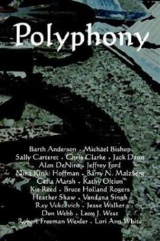 Polyphony: Volume 3 - Book #3 of the Polyphony Anthologies