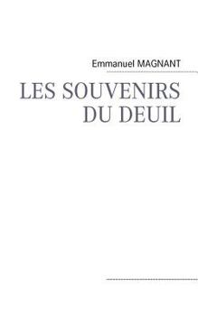 Paperback Les Souvenirs Du Deuil [French] Book