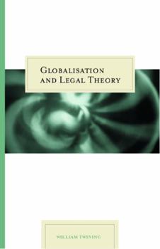 Globalisation and Legal Theory - Book  of the Law in Context