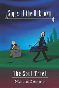 Signs Of The Unknown: The Soul Thief