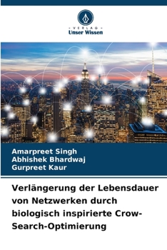 Paperback Verlängerung der Lebensdauer von Netzwerken durch biologisch inspirierte Crow-Search-Optimierung [German] Book