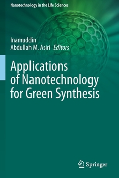 Paperback Applications of Nanotechnology for Green Synthesis Book