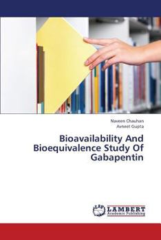 Paperback Bioavailability and Bioequivalence Study of Gabapentin Book