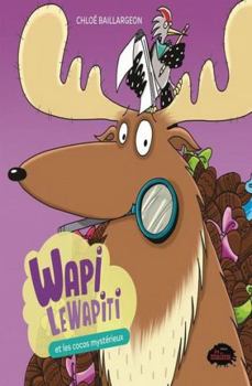 Hardcover WAPI LE WAPITI ET LES COCOS MYSTERIEUX [French] Book