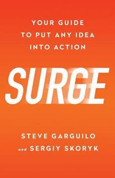 Paperback Surge: Your Guide To Put Any Idea Into Action Book