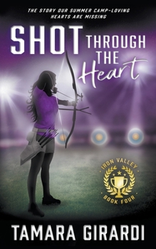 Paperback Shot Through The Heart: A YA Contemporary Sports Novel Book