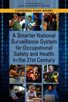 A Smarter National Surveillance System for Occupational Safety and Health in the 21st Century