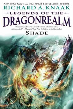 Legends of the Dragonrealm: Shade - Book #8 of the Dragonrealm