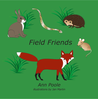 Field Friends - Book #2 of the Ann Poole's Friends