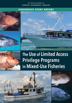 Paperback The Use of Limited Access Privilege Programs in Mixed-Use Fisheries Book
