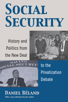 Hardcover Social Security: History and Politics from the New Deal to the Privatization Debate Book