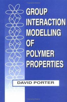 Hardcover Group Interaction Modelling of Polymer Properties Book