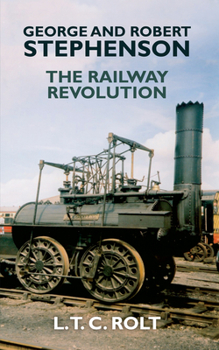 Paperback George and Robert Stephenson: The Railway Revolution Book